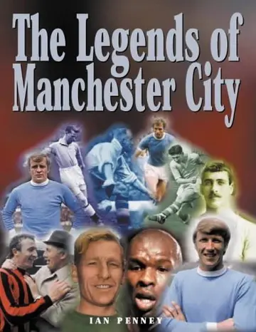 Cover of The Legends of Manchester City