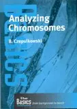 Cover of Analyzing Chromosomes (THE BASICS (Garland Science))