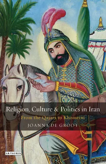Cover of Religion, Culture and Politics in Iran