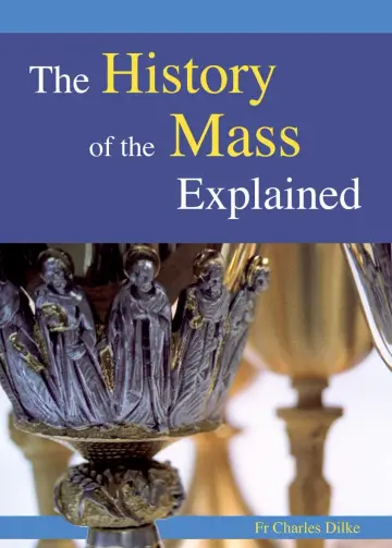Cover of History of the Mass Explained