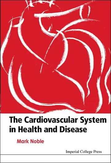 Cover of The Cardiovascular System in Health and Disease
