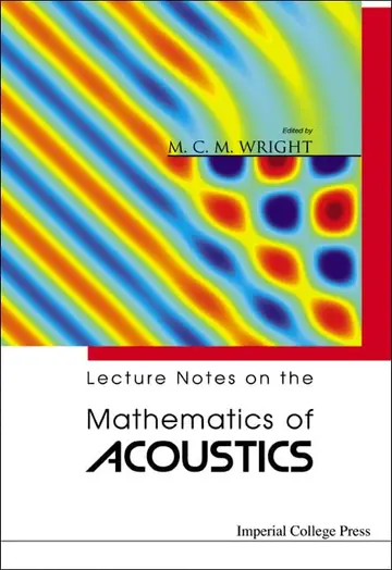Cover of Lecture Notes on the Mathematics of Acoustics