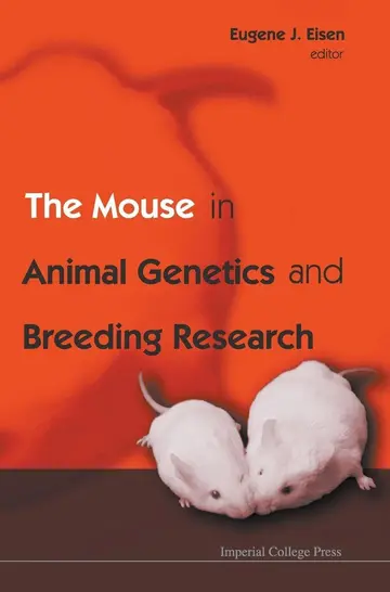 Cover of The Mouse in Animal Genetics and Breeding Research