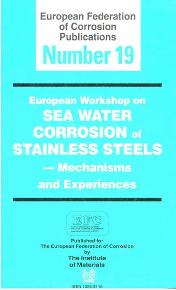 Cover of A Working Party Report on Sea Water Corrosion of Stainless Steels - Mechanisms and Experiences