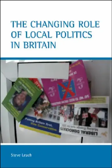 Cover of The Changing Role of Local Politics in Britain