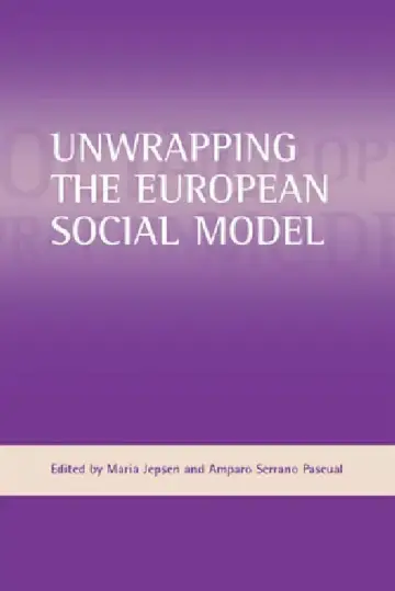 Cover of Unwrapping the European Social Model