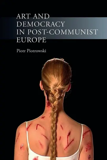 Cover of Art and Democracy in Post-Communist Europe