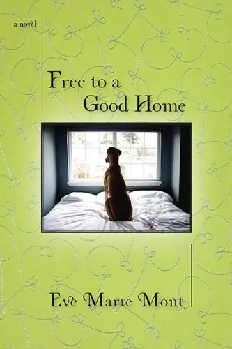 Cover of Free to a Good Home