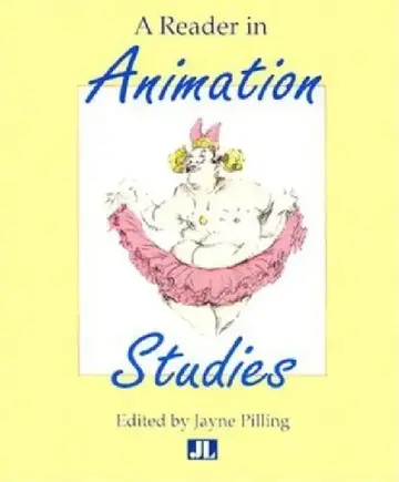 Cover of A Reader in Animation Studies
