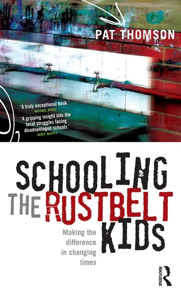 Cover of Schooling the Rustbelt Kids