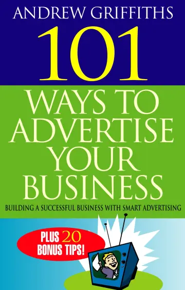 Cover of 101 Ways to Advertise Your Business