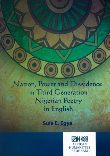 Cover of Nation, Power and Dissidence in Third-Generation Nigerian Poetry in English