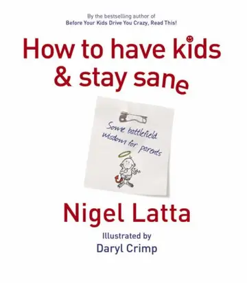Cover of How to Have Kids and Stay Sane