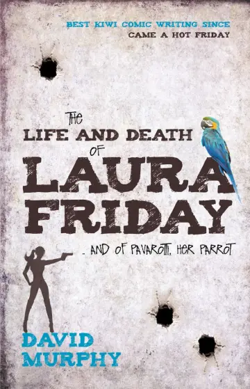Cover of The Life and Death of Laura Friday and of Pavarotti Her Parrot