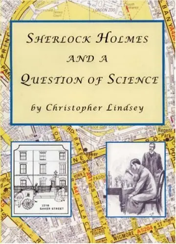 Cover of Sherlock Holmes and a Question of Science