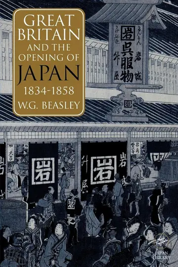 Cover of Great Britain and the Opening of Japan 1834-1858