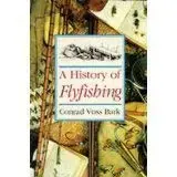 Cover of A History of Flyfishing
