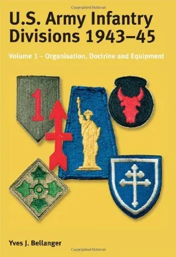 Cover of U.s. Army Infantry Divisions 1943-45 Vol 1