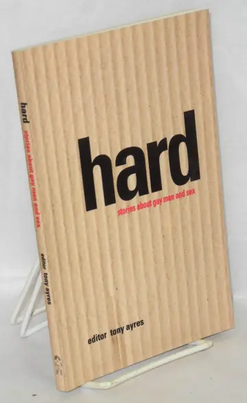 Cover of Hard Stories About Gay Men & Sex