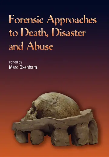 Cover of Forensic Approaches to Death, Disaster and Abuse