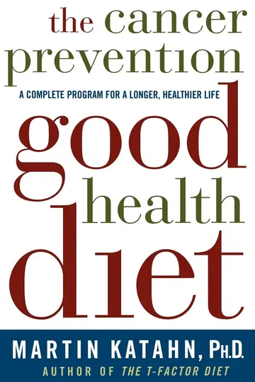 Cover of The Cancer Prevention Good Health Diet
