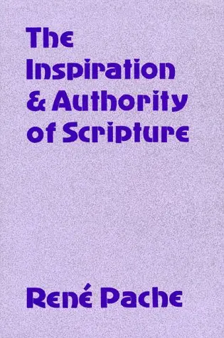 Cover of The Inspiration and Authority of Scripture