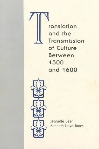 Cover of Translation and the Transmission of Culture Between 1300 and 1600