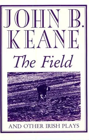 Cover of The Field" and Other Irish Plays