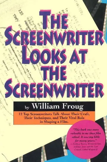 Cover of The Screenwriter Looks at the Screenwriter