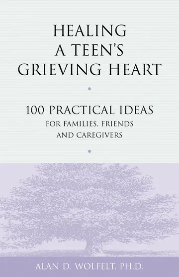 Cover of Healing a Teen's Grieving Heart