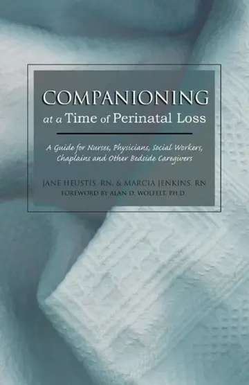 Cover of Companioning at A Time of Perinatal Loss