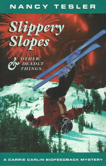 Cover of Slippery Slopes and Other Deadly Things