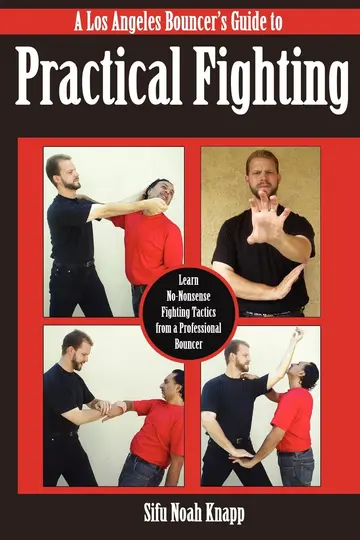 Cover of Los Angeles Bouncer's Guide to Practical Fighting