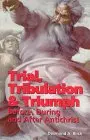 Cover of Trial, Tribulation & Triumph
