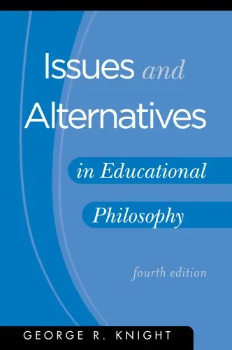Cover of Issues and Alternatives in Educational Philosophy