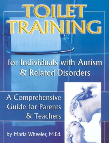 Cover of Toilet Training for Individuals with Autism & Related Disorders