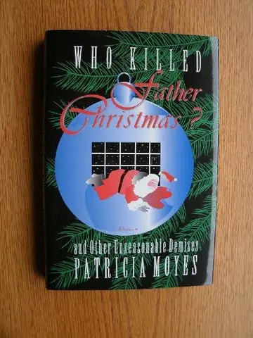 Cover of Who Killed Father Christmas? and Other Unseasonable Demises
