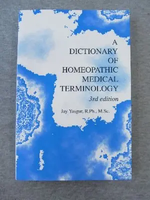 Cover of A dictionary of homeopathic medical terminology