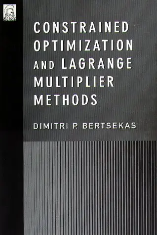 Cover of Constrained Optimization and Lagrange Multiplier Methods