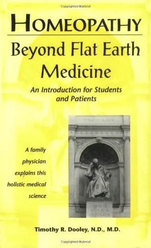 Cover of Homeopathy Beyond Flat Earth Medicine, Second Edition