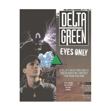 Cover of Delta Green Eyes Only