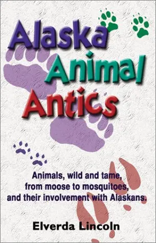 Cover of Alaska Animal Antics