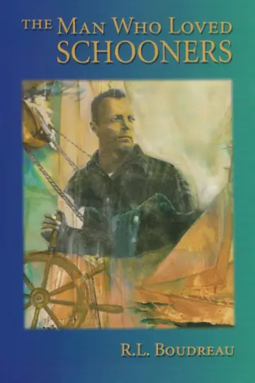 Cover of The Man Who Loved Schooners