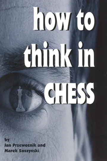 Cover of How to Think in Chess