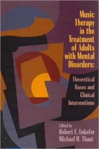 Cover of Music Therapy in the Treatment of Adults with Mental Disorders