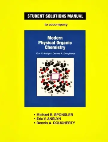 Cover of Anslyn & Dougherty's Modern Physical Organic Chemistry Student Solutions Manual