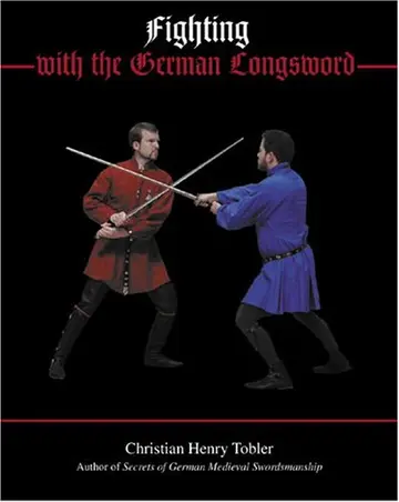 Cover of Fighting with the German Longsword