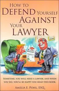 Cover of How to Defend Yourself Against Your Lawyer