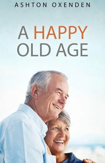 Cover of A Happy Old Age