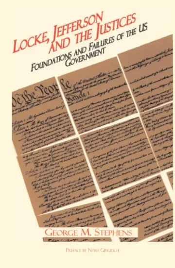 Cover of Locke, Jefferson, and the Justices, Foundations and Failures of the USG